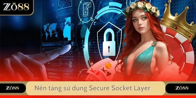 Zo88 sử dụng công nghệ mã hóa Secure Socket Layer